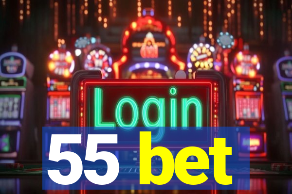 55 bet